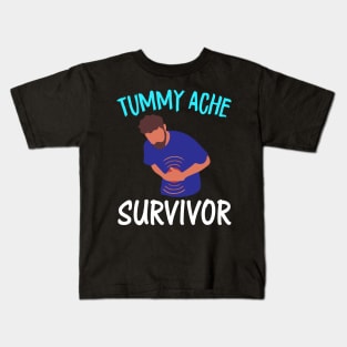 Tummy Ache Survivor Kids T-Shirt